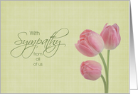 With Sympathy from all of us - Pink Tulips card