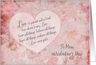 To Mom Valentine Scripture 1 Cor 13 - Love is Patient and Kind card