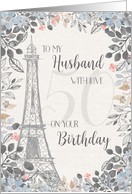 Husband Romantic 50th Birthday Eiffel Tower card