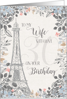 Wife Romantic 30th Birthday Eiffel Tower card