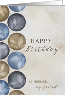 To Husband Happy Birthday Circles in Blue Gray and Brown card