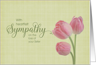Loss of Sister With Sympathy Pink Tulips card