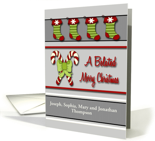 Custom Front Belated Christmas Card - Candy Canes & Stockings card