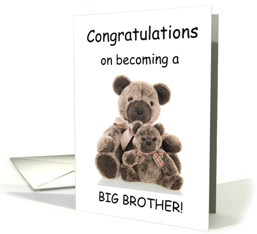 Congratulations Big Brother - Teddy Bears card (1258354)