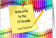 Welcome to the 1st Grade | Crayons, Note card