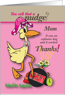 Mom, A Quack of Thanks card