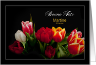 Tulips Love - French Name Day Bonne Fte - Martine France 30 Janvier card