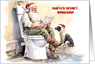 Even Santa Claus Needs A Bathroom Break Secret Workshop card