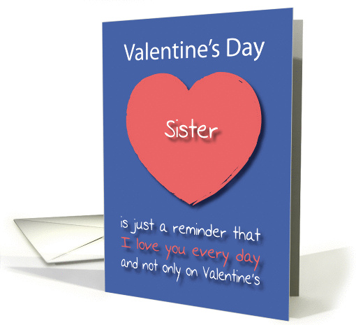 Sister I love you Every Day Pink Heart Valentine's Day card (1173416)