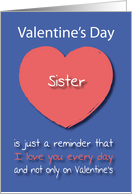 Sister I love you Every Day Pink Heart Valentine’s Day card