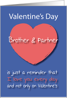 Brother and Partner I love you Every Day Pink Heart Valentine’s Day card