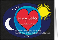 Sister Night Day World Beautiful Valentine card