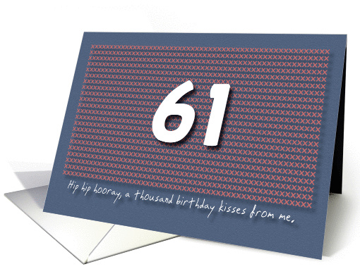 Thousand kisses 61st Birthday card (1180834)