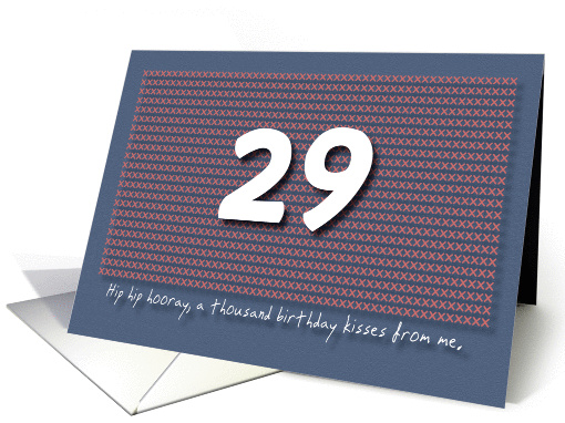 Thousand kisses 29th Birthday card (1180914)
