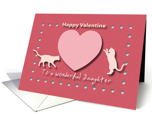 Cats Hearts Wonderful Daughter Red and Pink Happy Valentine card