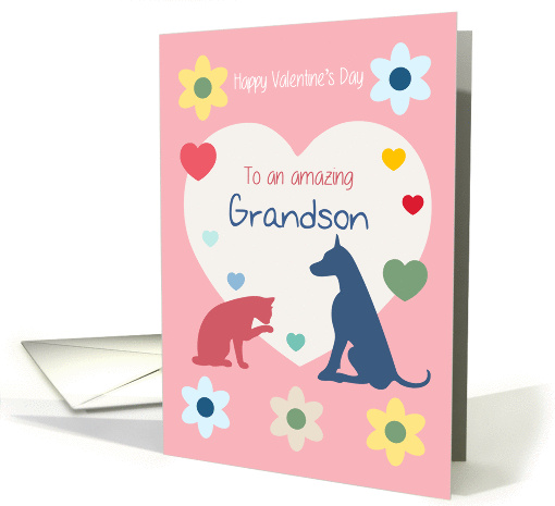 Cat and Dog Hearts Flowers Amazing Grandson Valentine's Day card