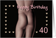 40th Sexy Boy Buttock Hearts Birthday Black and White card