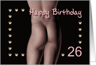 26th Sexy Boy Buttock Hearts Birthday Black and White card