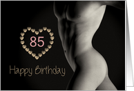 85th Sexy Birthday Boy with Hearts card