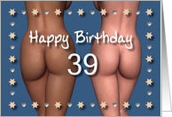 39th Sexy Birthday Buttock Stars and Hearts card