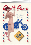 Don’t Panic Pin Up with Motorcycle for 85th Birthday card