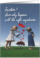 Sister Girls giving the right ingredients to love Valentine card