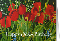 Happy 30th Birthday - Red Tulips card