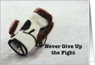Never Stop Fighting Boxing Encouragement card