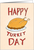 Thanksgiving - Happy Turkey Day card