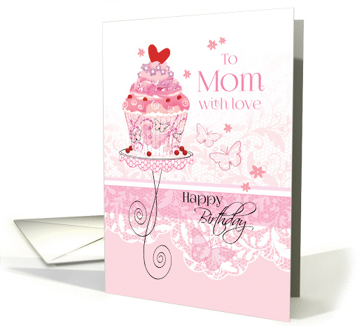 Birthday for Mom - Pink Cupcake on Stand with Lace -... (1172458)