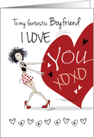 Valentine for Boyfriend - Funny Girl Pulling Big Red Heart card