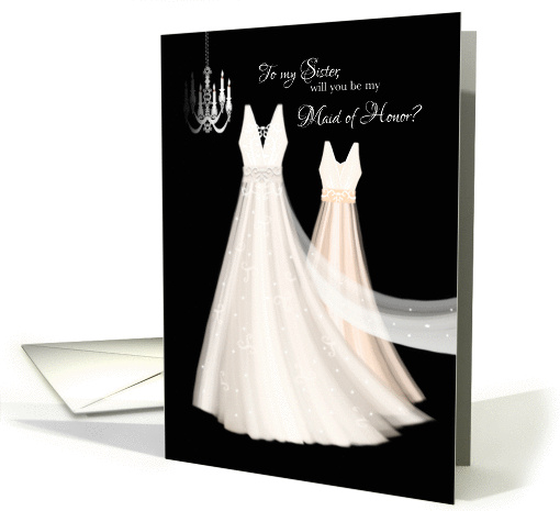Maid of Honor Request Sister - 2 Cream Dresses with Chandelier card