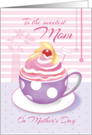 Mother’s Day for Mom - Lilac Cup of Cupcake card