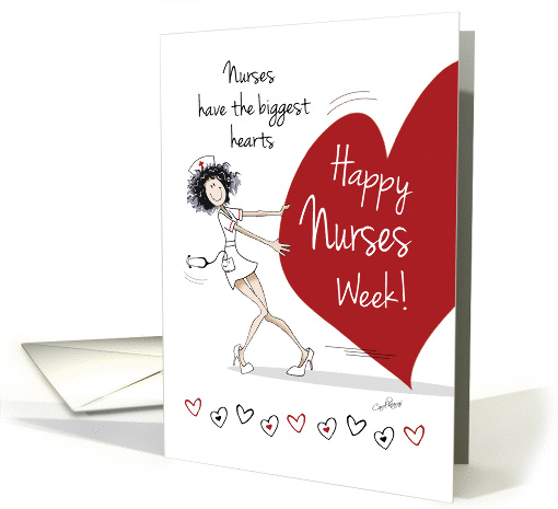 General, Nurses Week, - Funny Nurse With Huge Heart card (1272708)