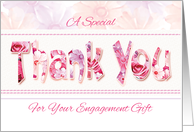 Engagement Gift, Thank You - Thank You Words in Floral Design card