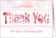 Wedding Gift, Thank You - Thank You Words in Floral Design card