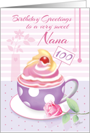 Nana, 100th Birthday - Lilac Cup of Cupcake card