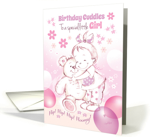 Birthday, Cuddles, Hip, Hip, Hooray - Cute Baby Girl Hugs Teddy card