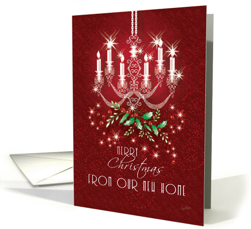 Christmas, From Our New Home & Address, Elegant Holly Chandelier card