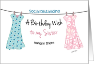 COVID-19 Birthday Card, Sister, 2 dresses on clothes line. card