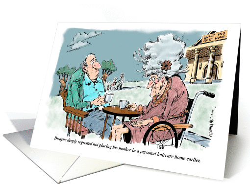 Humorous support for caregiver & move to nursing home cartoon card