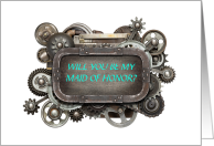 Steampunk invite to be a Maid of Honor card