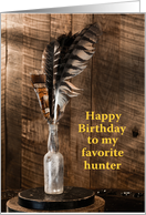 Feathers in a bottle still life - happy birthday to the hunter card