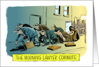 Funny blank all occasion morning lawyer commute cartoon card