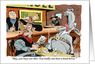 Humorous Blank Any Occasion Poker and a Dead Horse Cartoon card
