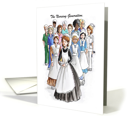 Nurses Day, The Nursing Generation, Florence Nightingale card