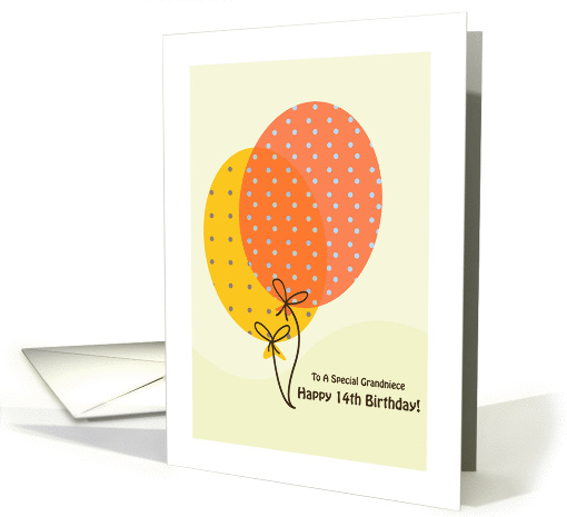 14th Birthday Grandniece Cards, Big Colorful Balloons card (1219542)