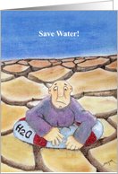 Save Water Earth Day Cards, Satirical Cartoon card