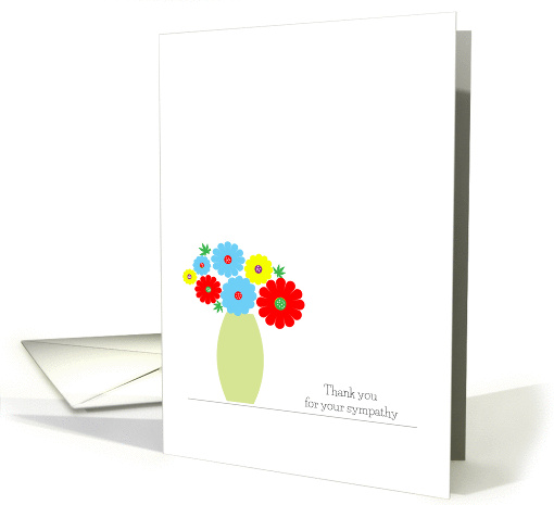 Thank You For Your Sympathy, Colorful Flowers In A Vase card (1245330)