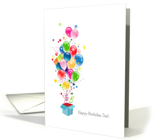 Father Birthday Cards, Balloons Bursting Out Of Magical Gift Box card